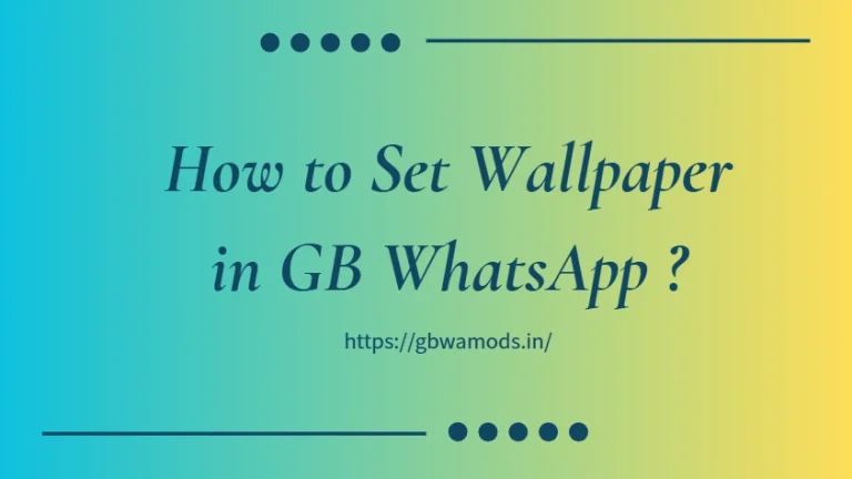 Set Wallpaper in GB WhatsApp